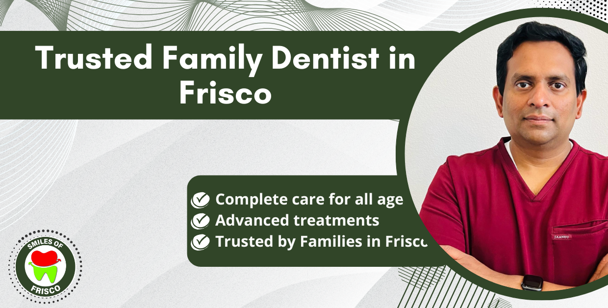 Trusted family dentist in Frisco